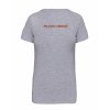 Dámské tričko premium back grey